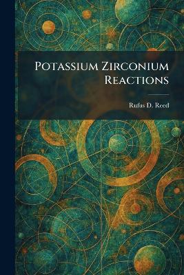Potassium Zirconium Reactions