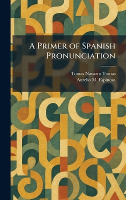 Primer of Spanish Pronunciation