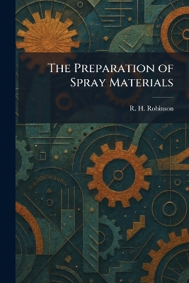 Preparation of Spray Materials
