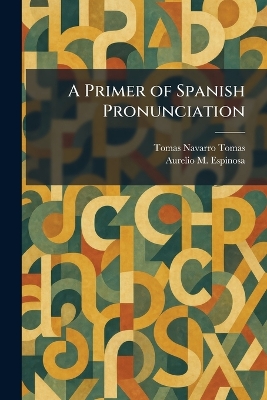 Primer of Spanish Pronunciation