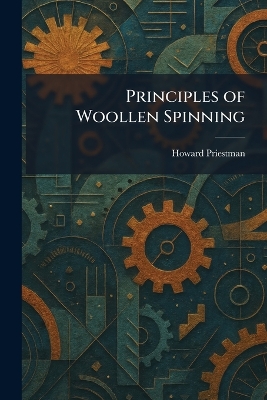 Principles of Woollen Spinning