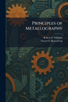Principles of Metallography