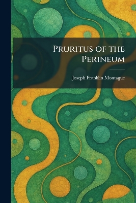 Pruritus of the Perineum