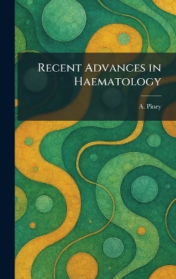 Recent Advances in Haematology