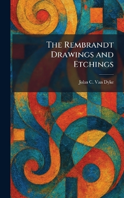 Rembrandt Drawings and Etchings