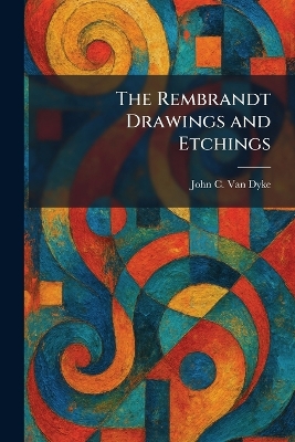 Rembrandt Drawings and Etchings