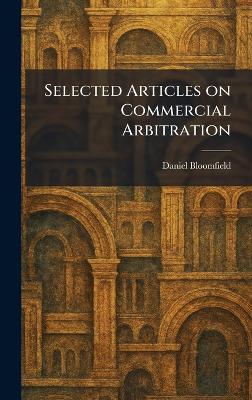 Selected Articles on Commercial Arbitration