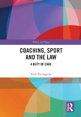 Coaching, Sport and the Law: A Duty of Care