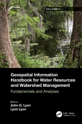 Geospatial Information Handbook for Water Resources and Watershed  Management, Volume I: Fundamentals and Analyses