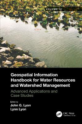 Geospatial Information Handbook for Water Resources and Watershed  Management, Volume III: Advanced Applications and Case Studies