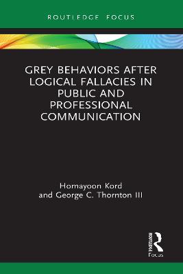 Grey Behaviors after Logical Fallacies in Public and Professional  Communication