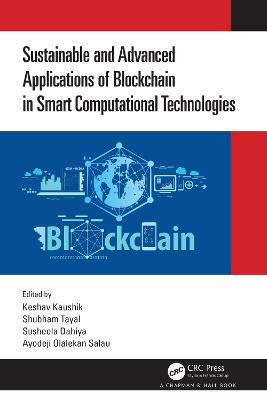 Sustainable and Advanced Applications of Blockchain in Smart Computational  Technologies