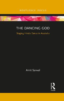 Dancing God: Staging Hindu Dance in Australia
