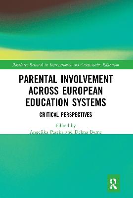 Parental Involvement Across European Education Systems: Critical Perspectives