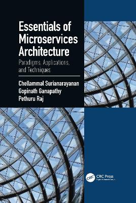 Essentials of Microservices Architecture: Paradigms, Applications, and Techniques