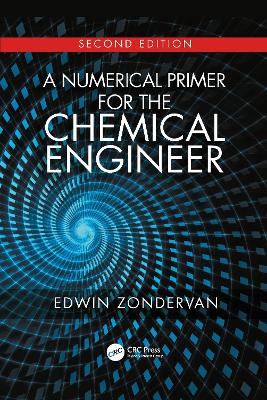 Numerical Primer for the Chemical Engineer, Second Edition 2nd edition