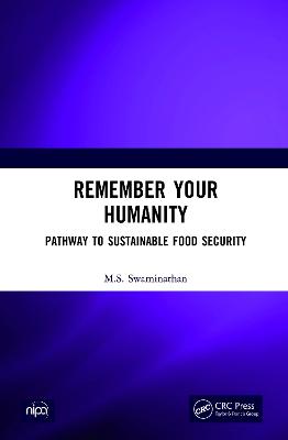 Remember Your Humanity: Pathway to Sustainable Food Security