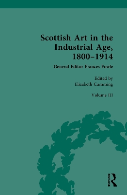 Scottish Art in the Industrial Age, 1800-1914: Volume III: Arts, Crafts and the Celtic Revival c.1880-1914