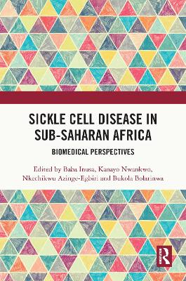 Sickle Cell Disease in Sub-Saharan Africa: Biomedical Perspectives