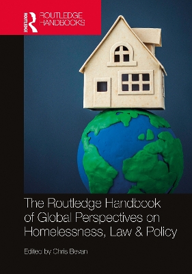 Routledge Handbook of Global Perspectives on Homelessness, Law & Policy