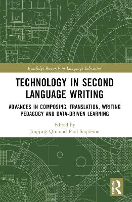 Technology in Second Language Writing: Advances in Composing, Translation, Writing Pedagogy and Data-Driven Learning