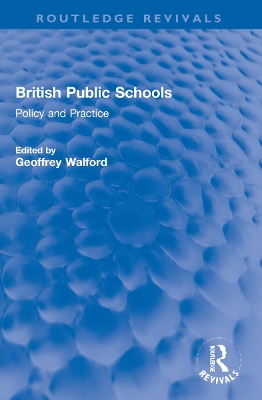 British Public Schools: Policy and Practice
