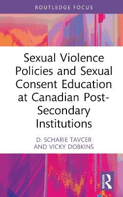 Sexual Violence Policies and Sexual Consent Education at Canadian  Post-Secondary Institutions