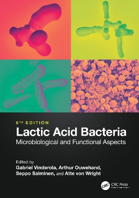 Lactic Acid Bacteria: Microbiological and Functional Aspects 6th edition