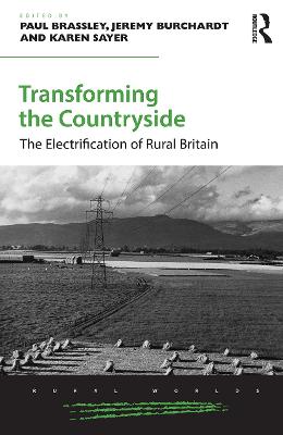 Transforming the Countryside: The Electrification of Rural Britain