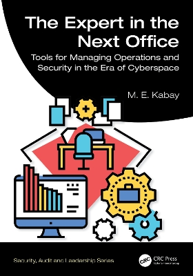Expert in the Next Office: Tools for Managing Operations and Security in the Era of Cyberspace