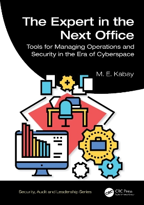 Expert in the Next Office: Tools for Managing Operations and Security in the Era of Cyberspace