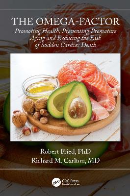 Omega-Factor: Promoting Health, Preventing Premature Aging and Reducing the Risk of Sudden  Cardiac Death