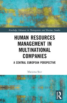 Human Resources Management in Multinational Companies: A Central European Perspective