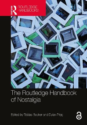 Routledge Handbook of Nostalgia
