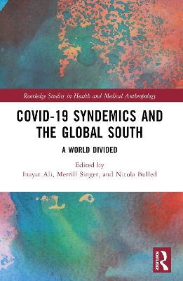 COVID-19 Syndemics and the Global South: A World Divided