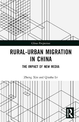Rural-Urban Migration in China: The Impact of New Media