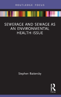 Sewerage and Sewage as an Environmental Health Issue