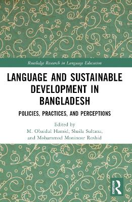 Language and Sustainable Development in Bangladesh: Policies, Practices, and Perceptions