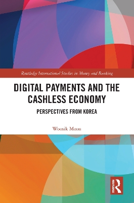 Digital Payments and the Cashless Economy: Perspectives from Korea
