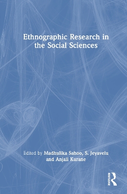 Ethnographic Research in the Social Sciences