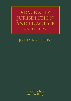 Admiralty Jurisdiction and Practice 6th edition