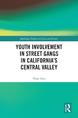 Youth Involvement in Street Gangs in Californias Central Valley