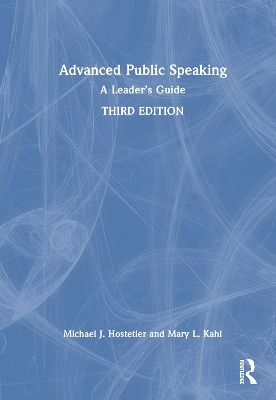 Advanced Public Speaking: A Leader's Guide 3rd edition