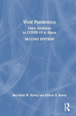 Viral Pandemics: From Smallpox to COVID-19 & Mpox 2nd edition