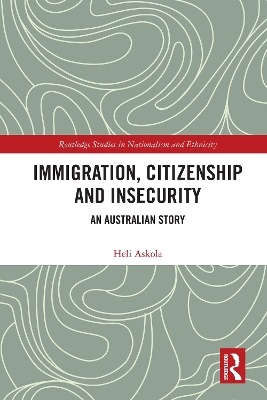 Immigration, Citizenship and Insecurity: An Australian Story