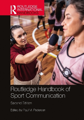 Routledge Handbook of Sport Communication 2nd edition