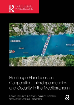 Routledge Handbook on Cooperation, Interdependencies and Security in the  Mediterranean