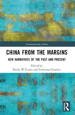 China from the Margins: New Narratives of the Past and Present