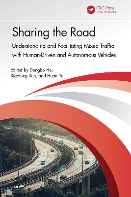 Sharing the Road: Understanding and Facilitating Mixed Traffic with Human-Driven and  Autonomous Vehicles