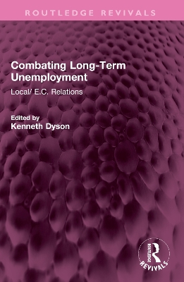 Combating Long-Term Unemployment: Local/ E.C. Relations